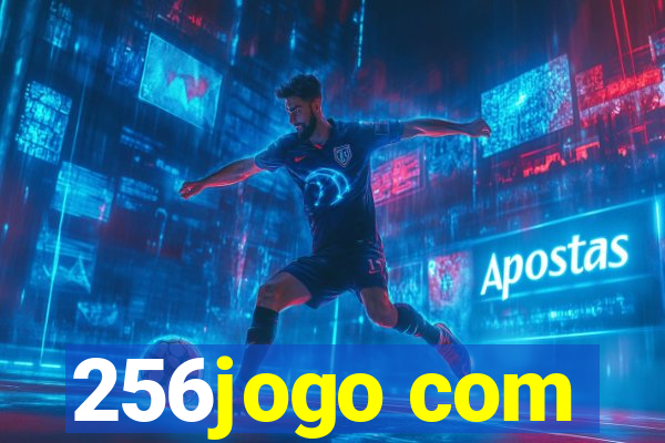 256jogo com